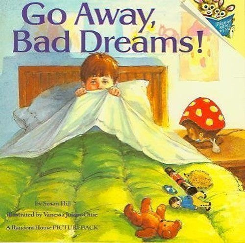 Go away Bad Dreams #
