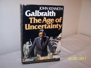 The Age of Uncertainty 