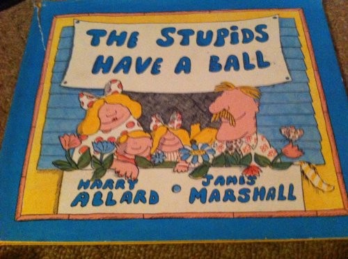 Stupids Have a Ball