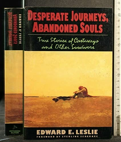 Desperate Journeys, Abandoned Souls