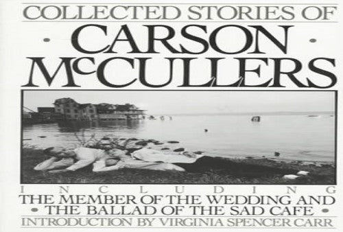 Collected Stories of Carson McCullers