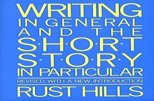 Writing in General and the Short Story in Particular