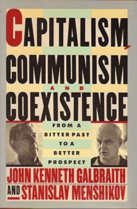 Capitalism, Communism, and Coexistence 