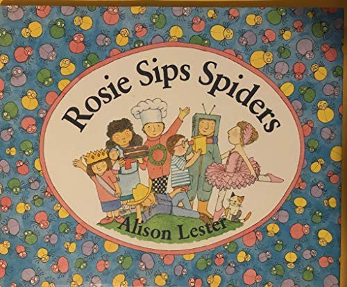 Rosie Sips Spiders