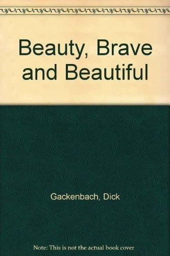Beauty Brave + Beautiful