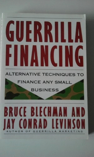 Guerrilla Financing