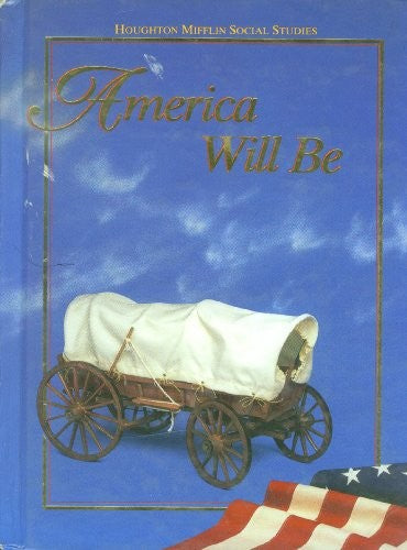 Houghton Mifflin Social Studies: America Will Be Level 5