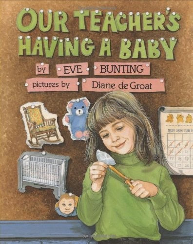 Our Teacher's Having a Baby