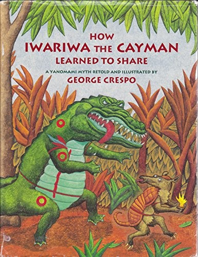 How Iwariwa the Cayman Learned to Share