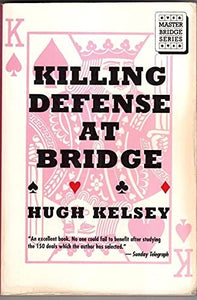 Killing Defence at Bridge 