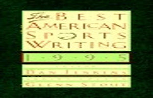 The Best American Sports Writing