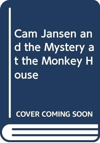 Cam Jansen and the Mystery at the Monkey House