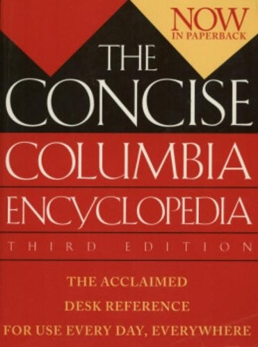 The Concise Columbia Encyclopedia