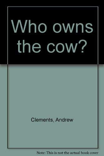 Title: Who owns the cow