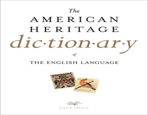 The "American Heritage" Dictionary of the English Language