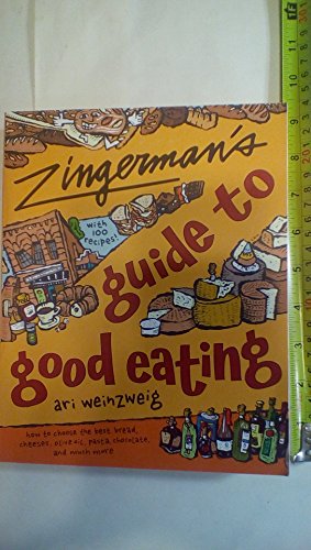 Zingerman's Guide to Good Eating