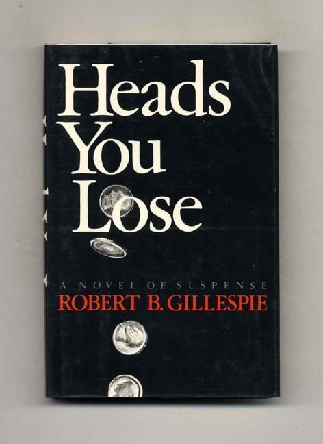 Heads You Lose