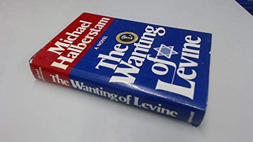 The Wanting of levine, a Novel