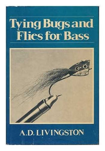 Tying bugs and flies for bass 