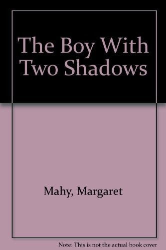 The Boy with Two Shadows