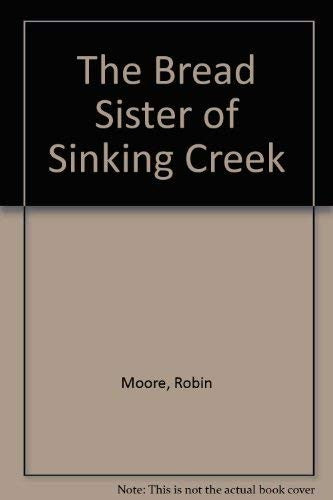 The Bread Sister of Sinking Creek