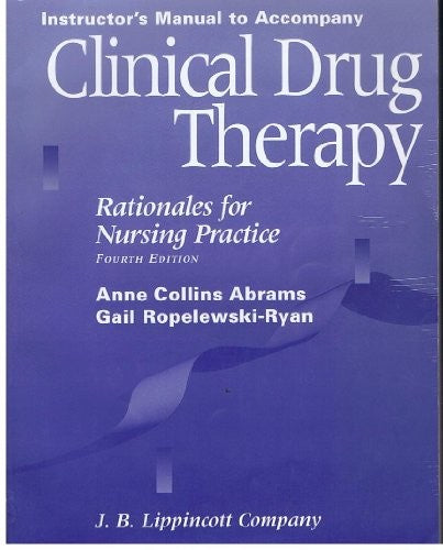 Clinical Drug Therapy: Rationales for Nursing Practice