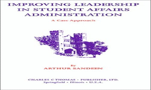 Improving Leadership in Student Affairs Administration