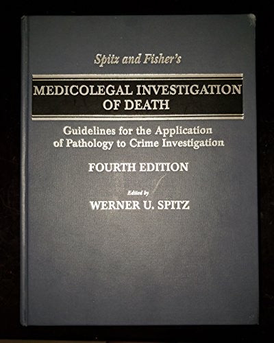 Spitz and Fisher's Medicolegal Investigation of Death