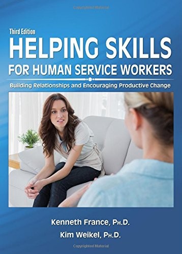 Helping Skills for Human Service Workers