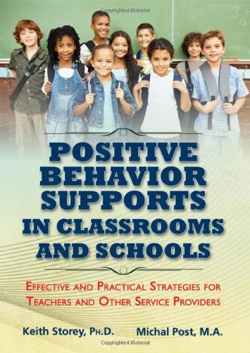 Postive Behavior Supports in Classrooms and School