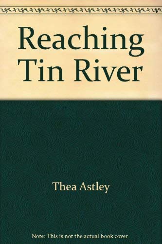 Reaching Tin River