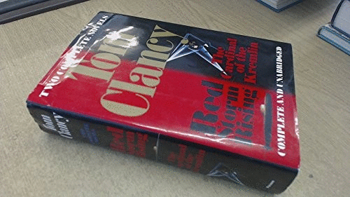 Tom Clancy: Two Complete Novels