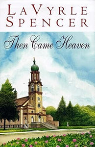 Then Came Heaven 