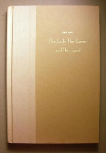 The Lady, Her Lover and Her Lord 