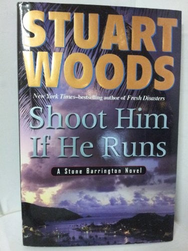 Shoot Him If He Runs