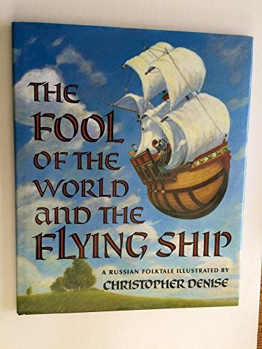 The Fool of the World and the Flying Ship