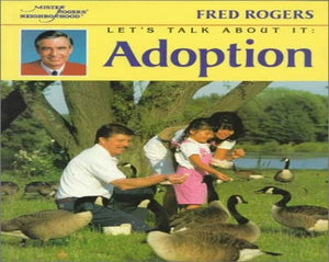 Let's Talk about It: Adoption