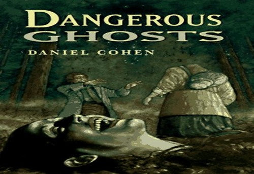Dangerous Ghosts