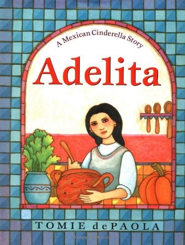 Adelita: A Mexican Cinderella