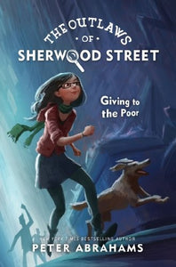 The Outlaws of Sherwood Street: Giving to the Poor 