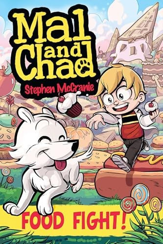 Mal and Chad: Food Fight!