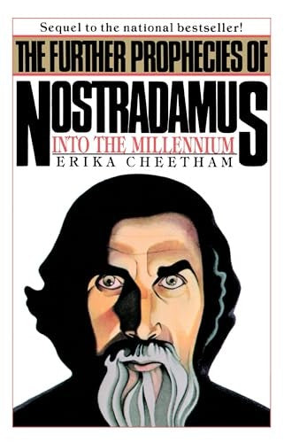The Further Prophecies of Nostradamus