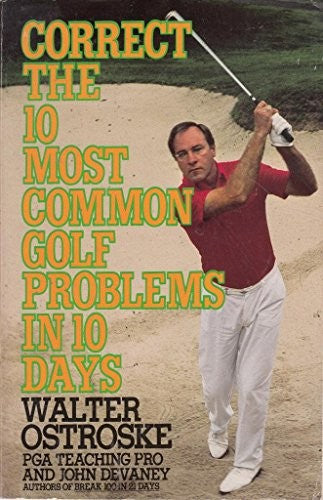 Correct the 10 Most Common Golf Problems in 10 Days