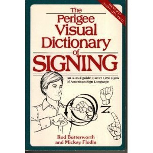 The Perigee Visual Dictionary of Signing