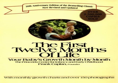 The First Twelve Months of Life