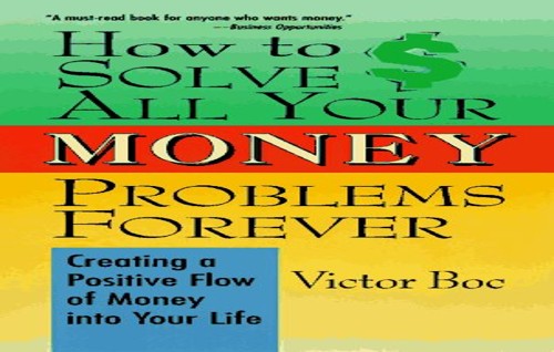 How to Solve All Your Money Problems Forever