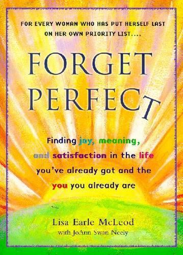 Forget Perfect