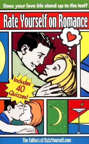 Rate Yourself on Romance: Self-Evaluation to Assess Your Love Life