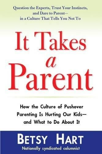 It Takes a Parent