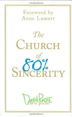 Church of 80 Percent Sincerity
